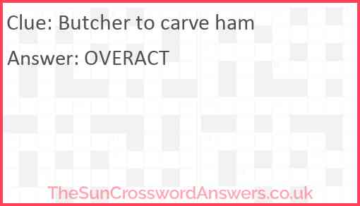 Butcher to carve ham Answer