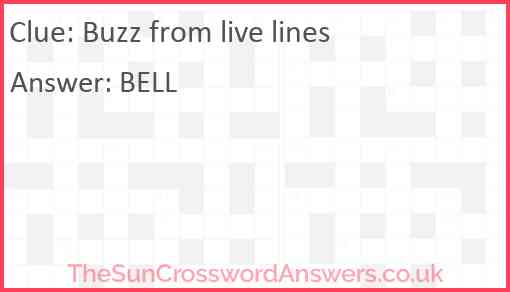 Buzz from live lines Answer