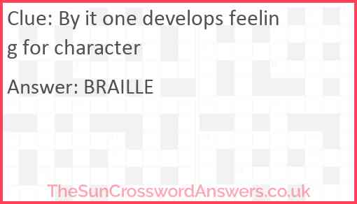 By it one develops feeling for character Answer