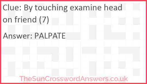 By touching examine head on friend (7) Answer