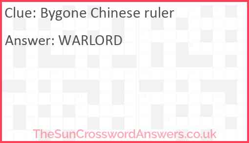 Bygone Chinese ruler Answer