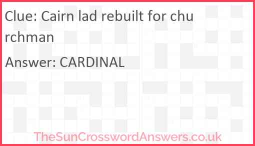 Cairn lad rebuilt for churchman Answer