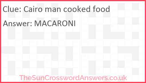 Cairo man cooked food Answer