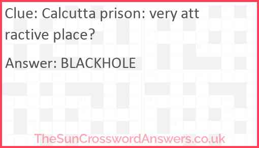 Calcutta prison: very attractive place? Answer