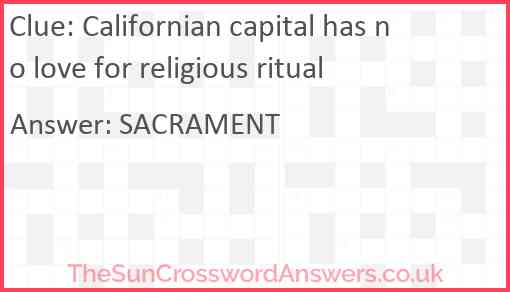 Californian capital has no love for religious ritual Answer