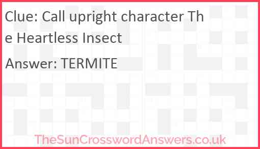 Call upright character The Heartless Insect Answer