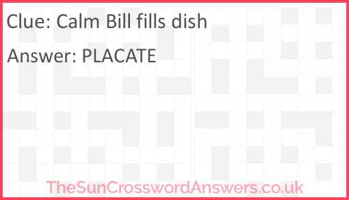 Calm Bill fills dish Answer