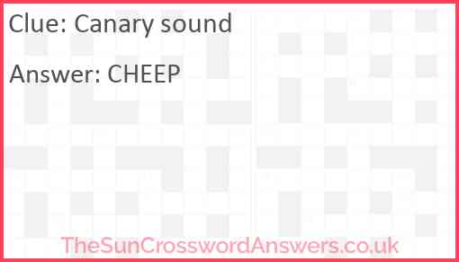 Canary sound crossword clue TheSunCrosswordAnswers co uk