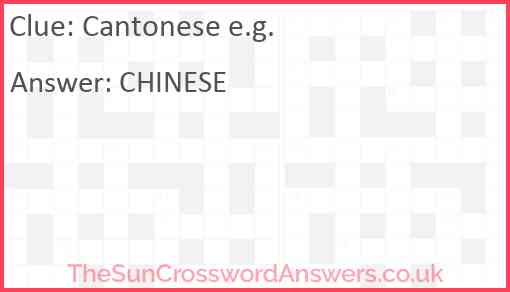 Cantonese e.g. Answer