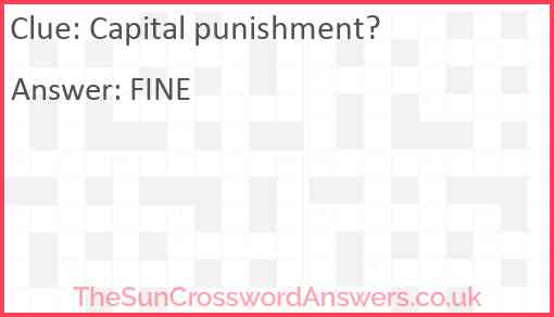 Capital punishment? Answer