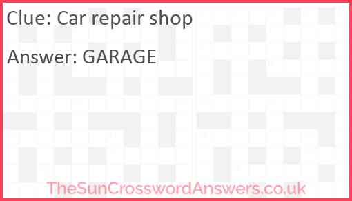 Car repair shop Answer