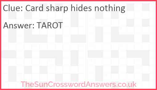 Card sharp hides nothing Answer