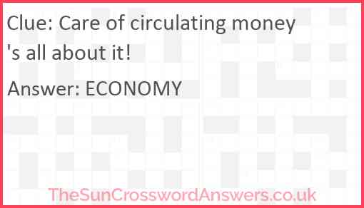 Care of circulating money's all about it! Answer