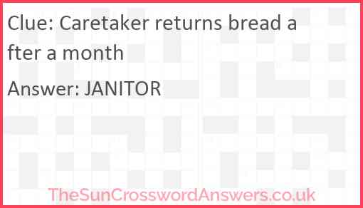Caretaker returns bread after a month Answer