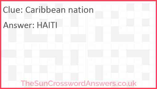 Caribbean nation crossword clue TheSunCrosswordAnswers co uk