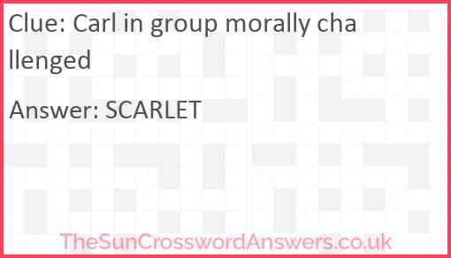Carl in group morally challenged Answer