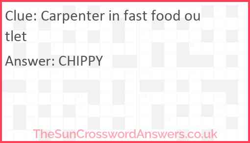 Carpenter in fast food outlet Answer