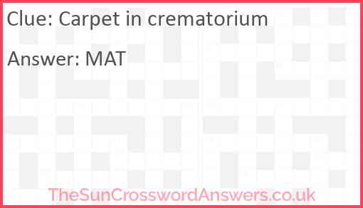 Carpet in crematorium Answer