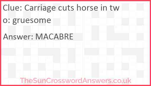 Carriage cuts horse in two: gruesome Answer
