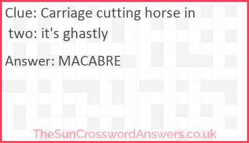 Carriage cutting horse in two: it's ghastly Answer