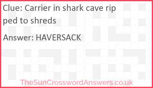 Carrier in shark cave ripped to shreds Answer