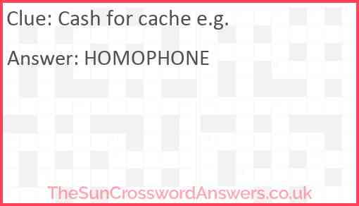 Cash for cache e.g. Answer