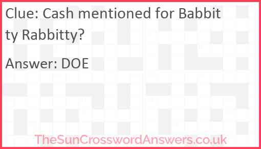 Cash mentioned for Babbitty Rabbitty? Answer