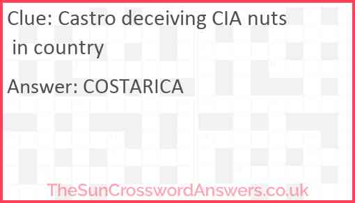 Castro deceiving CIA nuts in country Answer
