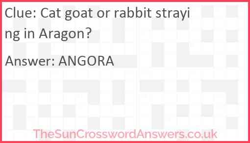 Cat goat or rabbit straying in Aragon? Answer