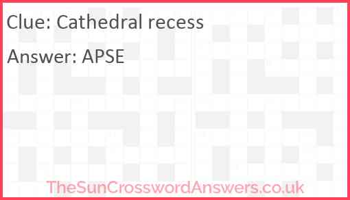Cathedral recess Answer