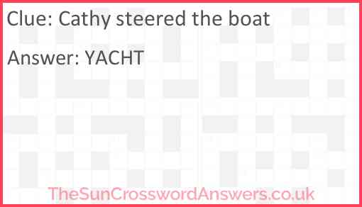 Cathy steered the boat Answer