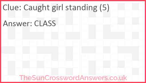 Caught girl standing (5) Answer