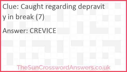 Caught regarding depravity in break (7) Answer