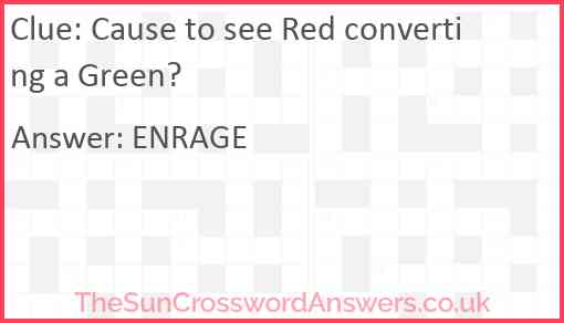 Cause to see Red converting a Green? Answer