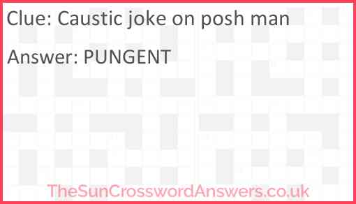 Caustic joke on posh man Answer