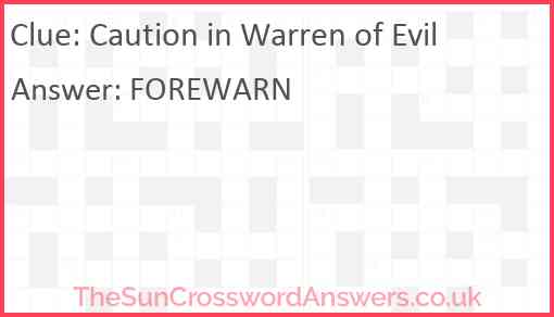 Caution in Warren of Evil Answer