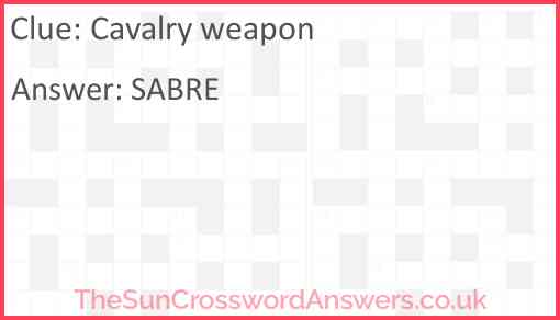 Cavalry weapon Answer