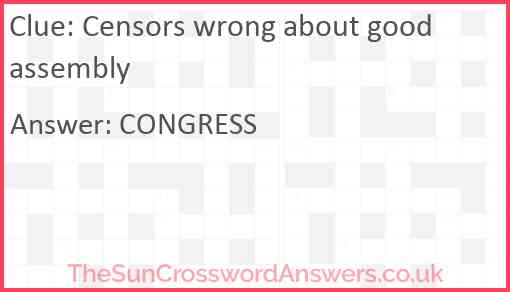 Censors wrong about good assembly Answer