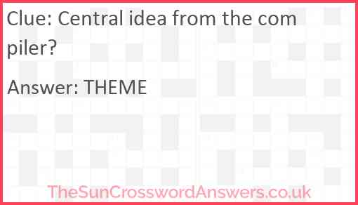 Central idea from the compiler? Answer