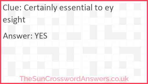 Certainly essential to eyesight Answer