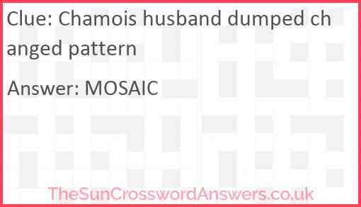 Chamois husband dumped changed pattern Answer