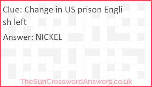 Change in US prison English left Answer
