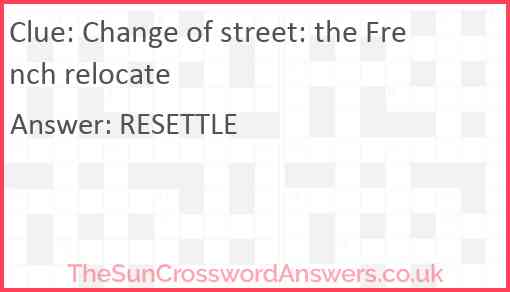 Change of street: the French relocate Answer