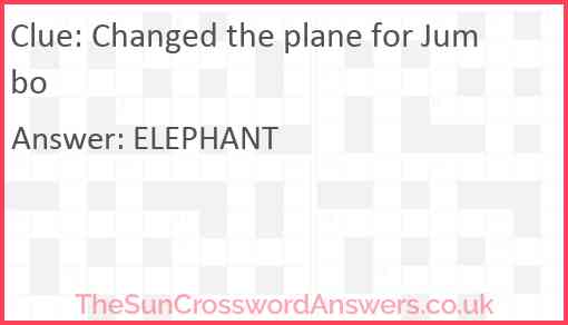 Changed the plane for Jumbo Answer