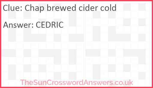 Chap brewed cider cold Answer