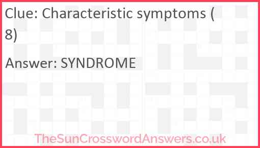 Characteristic symptoms (8) Answer