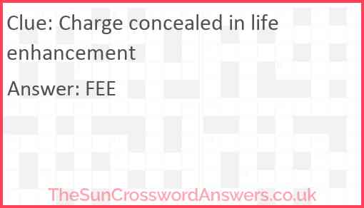 Charge concealed in life enhancement Answer