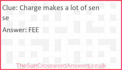 Charge makes a lot of sense Answer