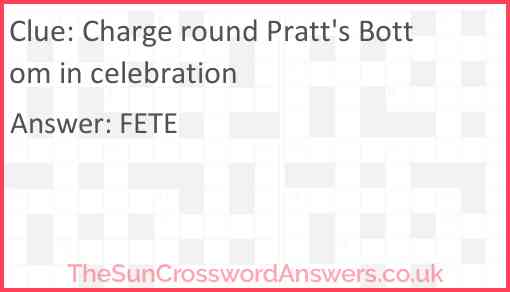 Charge round Pratt's Bottom in celebration Answer