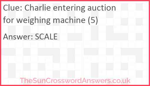Charlie entering auction for weighing machine (5) Answer